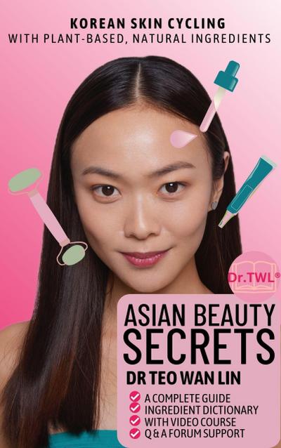 Asian Beauty Secrets Korean Skin Cycling with Plant-based, Natural Ingredients