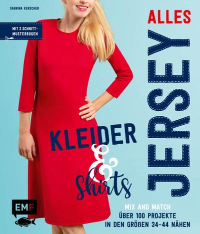 Alles Jersey - Kleider und Shirts - Mix and Match: Schnittteile kombinieren 