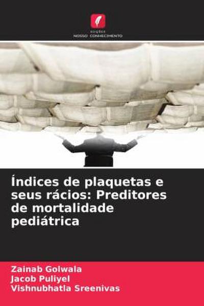 Índices de plaquetas e seus rácios: Preditores de mortalidade pediátrica
