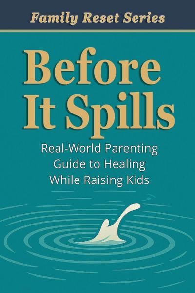 Before It Spills