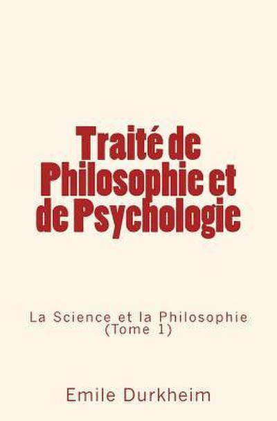 Traité de Philosophie et de Psychologie