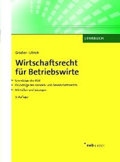 Wirtschaftsrecht für Betriebswirte