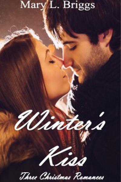 Winter’s Kiss (Three Christmas Romances)
