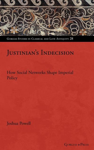 Justinian’s Indecision