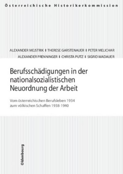 Arisierungen, beschlagnahmte Vermögen, Rückstellungen und Entschädigungen im Burgenland (Veröffentlichungen der Österreichischen Historikerkommission. ... und Entschädigungen seit 1945 in Österreich)