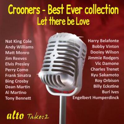 Crooners - HITS: Let there be LOVE, 1 Audio-CD
