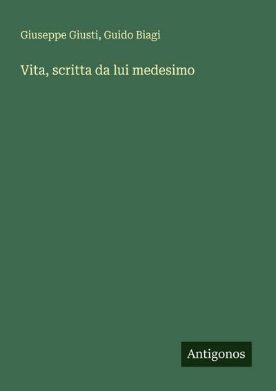 Vita, scritta da lui medesimo