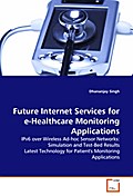 Future Internet Services for e-Healthcare Monitori