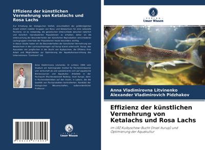 Effizienz der künstlichen Vermehrung von Ketalachs und Rosa Lachs
