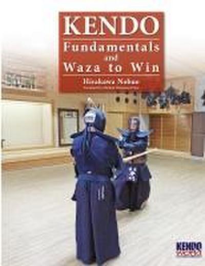 Kendo - Fundamentals and Waza to Win (Hardback)