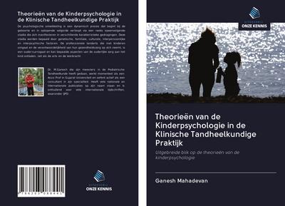 Theorieën van de Kinderpsychologie in de Klinische Tandheelkundige Praktijk
