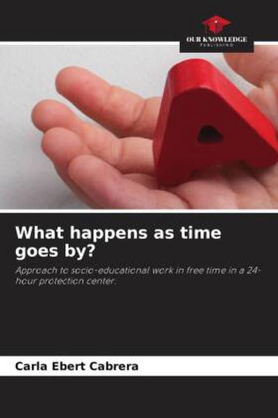 What happens as time goes by?