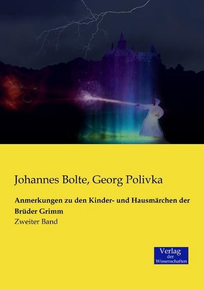 Anmerkungen zu den Kinder- und Hausmärchen der Brüder Grimm