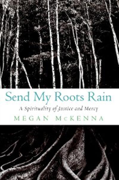 Send My Roots Rain