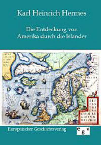 Die Entdeckung von Amerika durch die Isländer