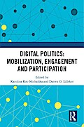Digital Politics: Mobilization, Engagement and Participation