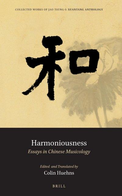 Harmoniousness: Essays in Chinese Musicology