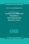 IUTAM Symposium on Nonlinear Instability and Transition in Three-Dimensional Boundary Layers