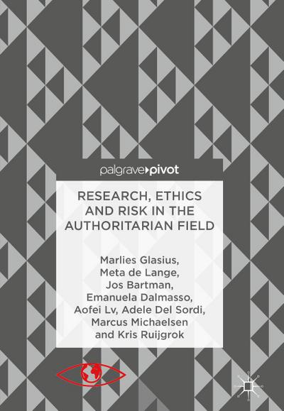 Research, Ethics and Risk in the Authoritarian Field