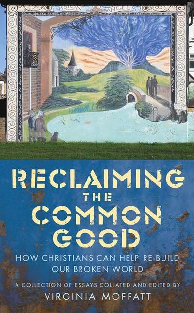 Reclaiming the Common Good