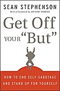 Get Off Your "But"