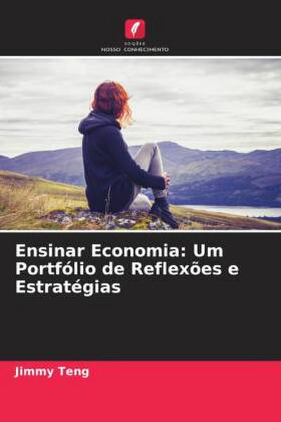 Ensinar Economia: Um Portfólio de Reflexões e Estratégias