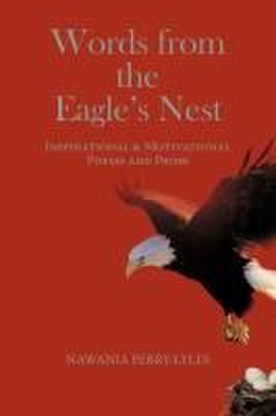 Words from the Eagle’s Nest