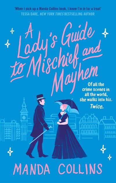 A Lady’s Guide to Mischief and Mayhem