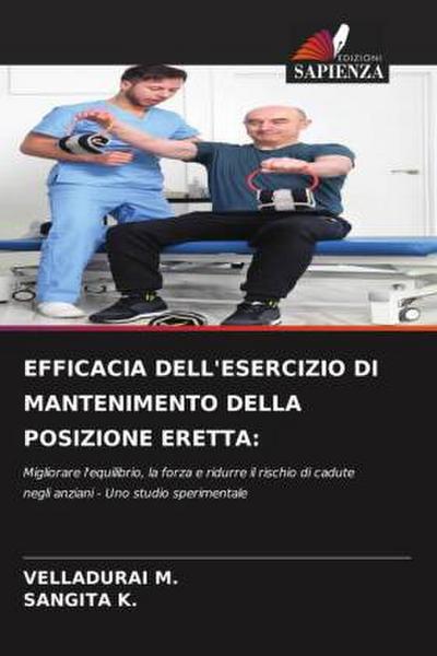 EFFICACIA DELL’ESERCIZIO DI MANTENIMENTO DELLA POSIZIONE ERETTA: