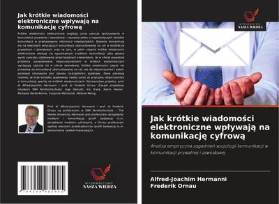 Jak krótkie wiadomo¿ci elektroniczne wp¿ywaj¿ na komunikacj¿ cyfrow¿