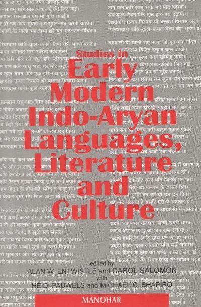 Studies in Early Modern Indo-Aryan Languages, Literature and Culture