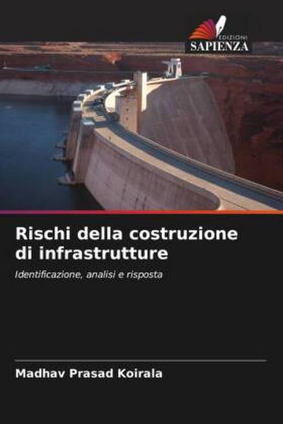 Rischi della costruzione di infrastrutture