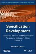 Mechanical Vibration and Shock Analysis, Volume 5, Specification Development