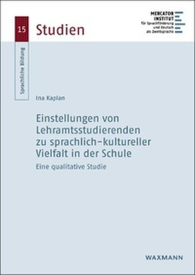Einstellungen von Lehramtsstudierenden zu sprachlich-kultureller Vielfalt in der Schule