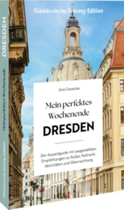 Mein perfektes Wochenende Dresden