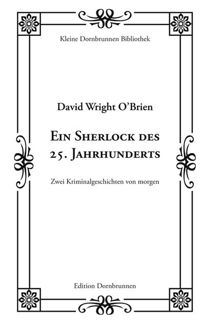 Ein Sherlock des 25. Jahrhunderts