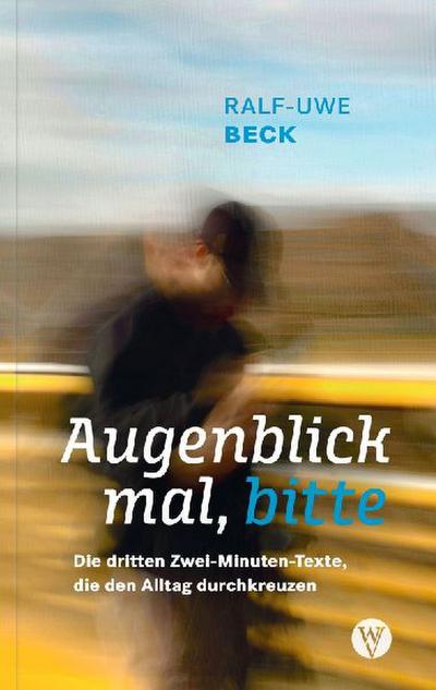 Augenblick mal, bitte