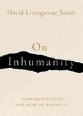 On Inhumanity