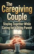The Caregiving Couple