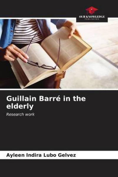 Guillain Barré in the elderly