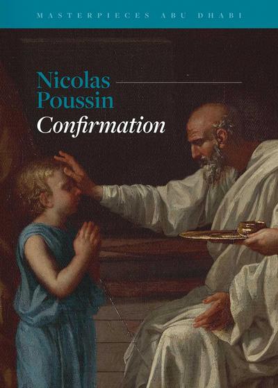 Masterpieces Abu Dhabi - Nicolas Poussin, Confirmation