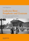 Lodovico Rizzi - Peripherie und Zentrum