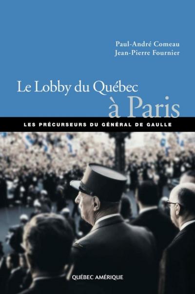 Le Lobby du Québec à Paris