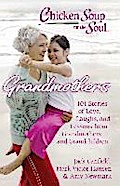 Chicken Soup for the Soul: Grandmothers