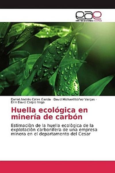 Huella ecológica en minería de carbón