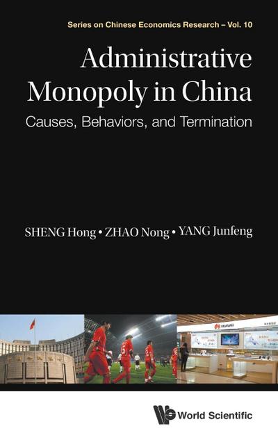 ADMINISTRATIVE MONOPOLY IN CHINA