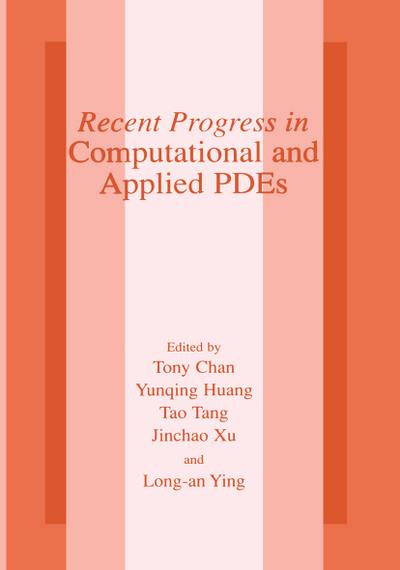 Recent Progress in Computational and Applied PDES