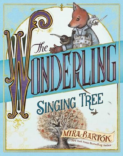 The Wonderling: Singing Tree