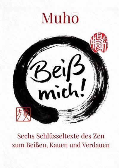 Beiß mich!