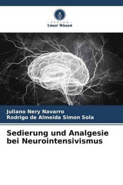 Sedierung und Analgesie bei Neurointensivismus